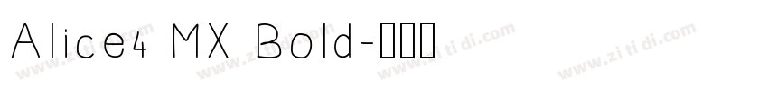 Alice4 MX Bold字体转换